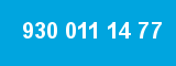 930 011 14 77